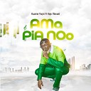 Kwame Yogot feat Kojo Manuel - Ama Pia Noo