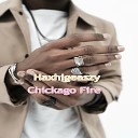 Haxhigeaszy - Chickago Fire