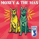 Money The Man - Round as it Goes