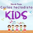 Carlos tecladista kids - Dia de Festa