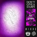 M I N O S feat Katarina - Don t Give A Damn