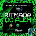 MC Davi CPR DJ Fernando 011 feat Mc Tikinho - Ritmada do Al m