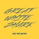 Great White Shark - The Night is Mine Nomenklat r Remix