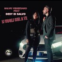 Salvo Veneziano feat Desy Di Salvo - Ij Voglj Sul A Te