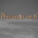 RandyLV - Pensando en Ti