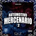 DJ HM ZL MC KN - Automotivo Mercen rio 2