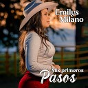 Emilys Milano - Mis Primeros Pasos