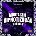 DJ JH7 MC BM OFICIAL - Montagem Hipnotiza o Cr nica