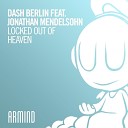Dash Berlin feat Jonathan Mendelsohn - Locked Out Of Heaven