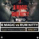 King Of The Dot - Round 3 B Magic B Magic vs Rum Nitty