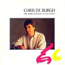 Chris De Burgh - One Word Straight To The Hear