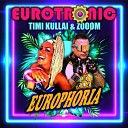 Eurotronic Timi Kullai Zooom - Let Me Be Free Mykotank Mix