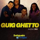 Guig Ghetto - No Break