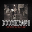 Efecto Clase feat Bonckley - Boomerang