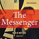 Joerg Hausmann - The Messenger