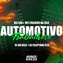 Mc GW MC Fabinho da OSK DJ Felypinho 013 feat DJ HN… - Automotivo Trabalhoso
