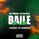 Mc Vk da Vs Mc Pedroga DJ HN Beat feat DJ TJ… - Baile da Zr