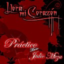 Practico Music Julio Meza - Llora Mi Corazon