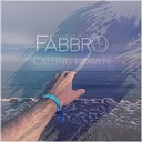 Fabbro - I Wanna Go to Heaven