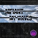 Nifiant - My Waves