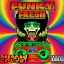 Sno0gy - Funky Fresh