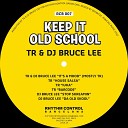 TR DJ Bruce Lee - It s A Mood