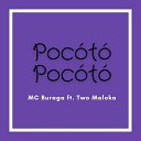 Two Maloka MC Buraga - Pocot Pocot