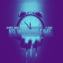 Money Mark Diggla feat J Shin - No Wasting Time feat J Shin