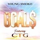 Young Smoke feat CTG - Goal