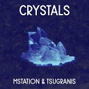 Mstation Tsugranis - Crystals