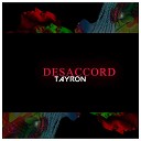 tayron - Dessacord