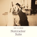 Duke Ellington and His Orchestra - Nutcracker Suite Dance of the Floreades Waltz of the…