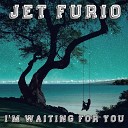 Jet Furio - I m Waiting for You
