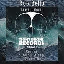 Rob Bello - Leave It Alone Goran N Remix