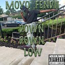 MOYO FENDII - Down Down Low