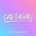 Sing2Piano - cardigan Originally Performed by Taylor Swift Piano Karaoke…