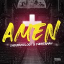 Shermanology Funkerman - Amen Extended