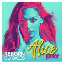Alice J nior Soundtrack feat Gui Sales - Reborn