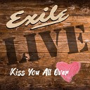 Exile - Kiss You All Over Live