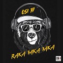 Osi Dj - Raka Taka Taka Sacude el Tuje