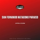 Jhay know - San Fernando Natagong Paraiso