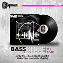 Ald Mar Ejra - Bass Is Killer Club Mix