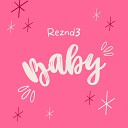 Reznd3 - Baby