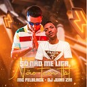 MC FELBLACK feat DJ Juan ZM - S N o Me Liga N o Tem Tbt