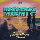 Juan Abarca Cabrera - Nosotros Mismos