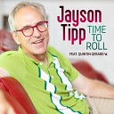 Jayson Tipp - Time To Roll