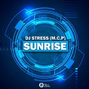 DJ Stress M C P - Sunrise