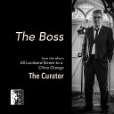 The Curator - The Boss
