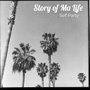 Self Party feat Scrillar Selgang - Girl in My Life