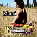La Sonora Escandalosa - Mam